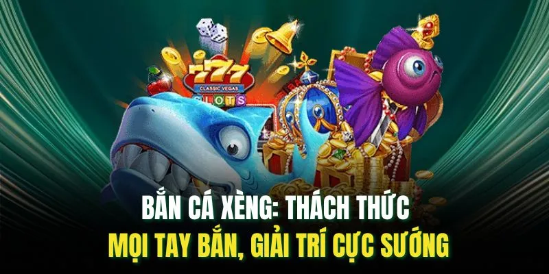 Bắn cá xèng mang đến giao diện trực quan và dễ thao tác trên mọi thiết bị.