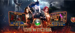 Witcher Nohu90 – Slot Game Ma Pháp Huyền Bí, Thưởng Kỳ Ảo